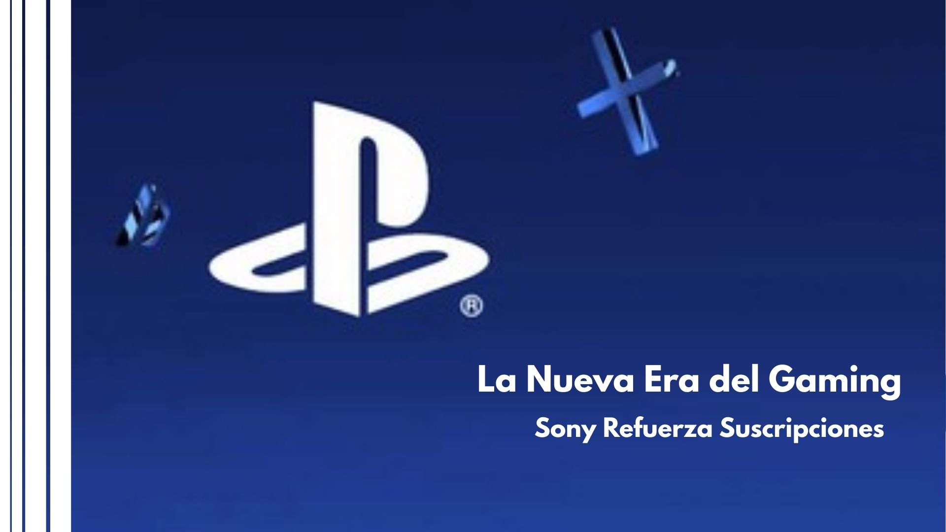 La Nueva Era del Gaming: Sony Refuerza Suscripciones
